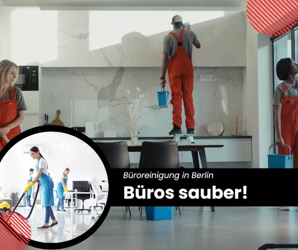 Die Büroreinigung in Berlin. Jetzt noch besser!